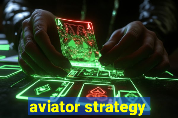 aviator strategy